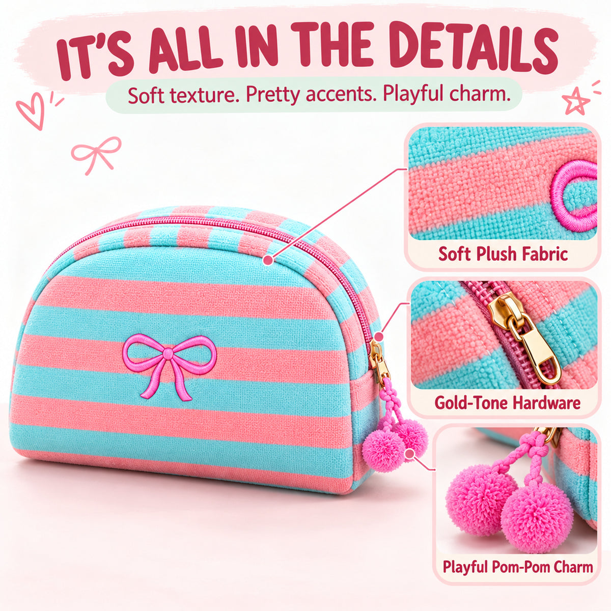 Aqua and Coral striped makeup bag with pink bow embroidery, with close-ups of plush fabric, gold-tone zipper hardware and playful pink pom-pom charm.